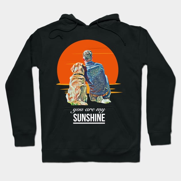 Golden retriever t shirt - You are my sunshine Hoodie by Tranquility